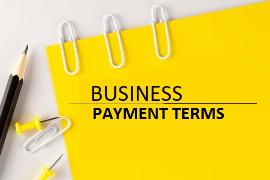 Kepentingan dan kelebihan Payment Terms dalam Perniagaan